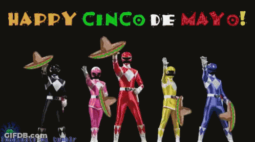 Happy Cinco De Mayo Power Rangers GIF