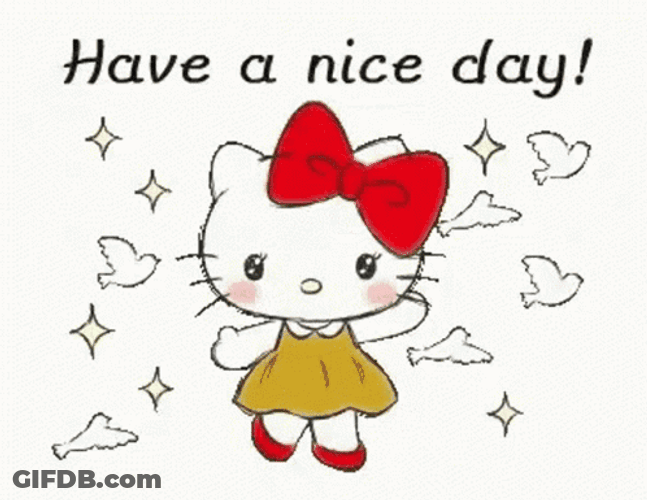 Happy Day Hello Kitty Have A Nice Day GIF