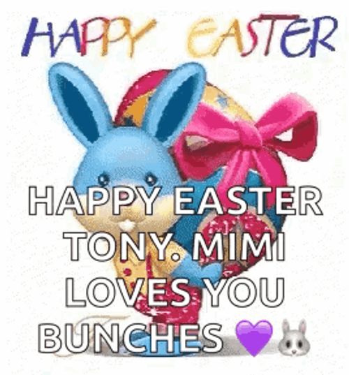 Happy Easter Sunday Tony Mimi Loves You GIF