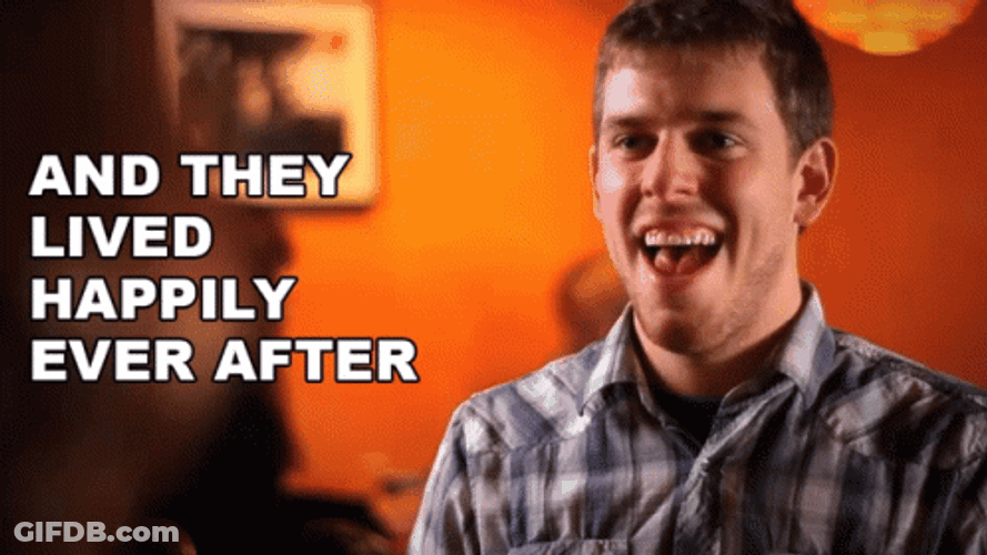 Happy Ending And They Lived Happily Ever After GIF