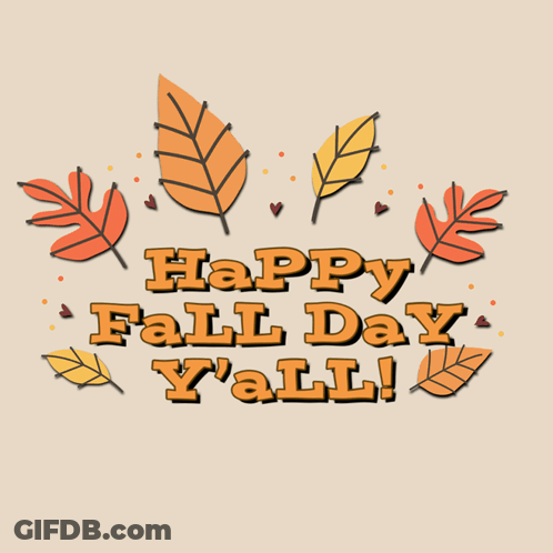Happy Fall Day Y'all Poster GIF
