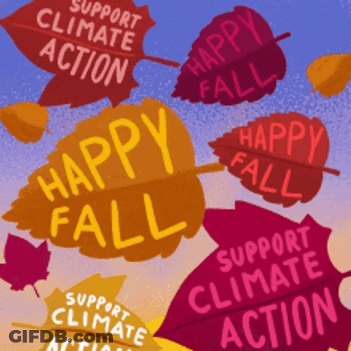 Happy Fall Support Climate Action Autumn Activist GIF
