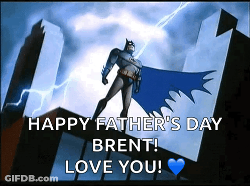 Happy Father's Day Brent Batman On Building GIF