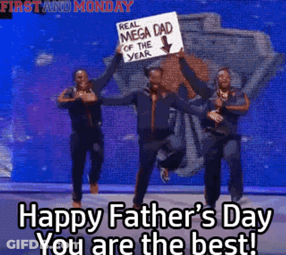 Happy Father's Day You Are The Best GIF