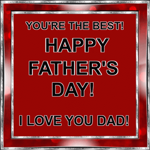 Happy Fathers Day Love You Dad GIF