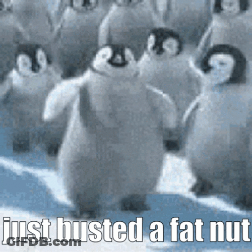 Happy Feet Just Busted A Fat Nut GIF