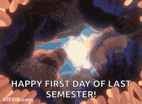 Happy First Day Of Last Semester Greeting Card GIF