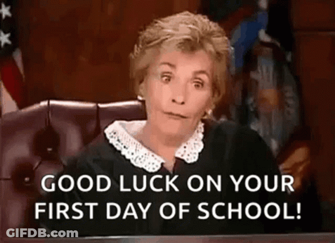 Happy First Day Of School Judge Judy GIF
