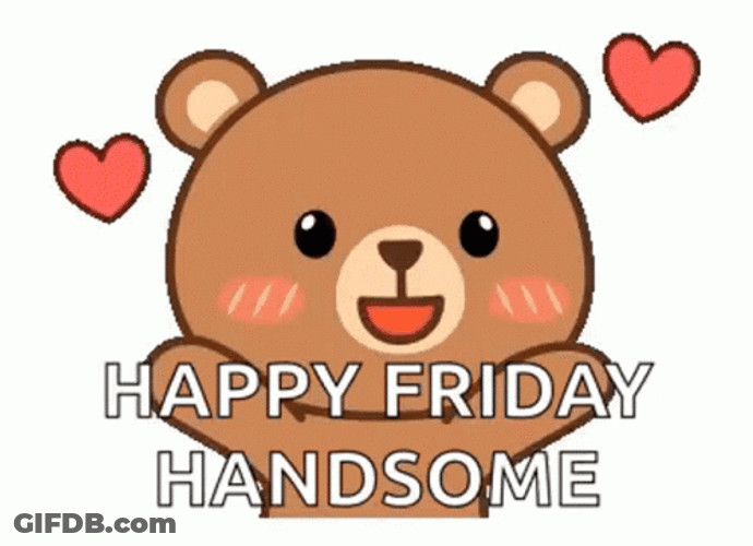 Happy Friday Love Handsome Cute Bear GIF