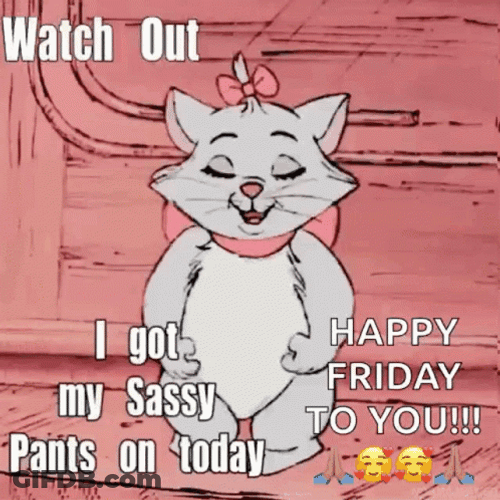 Happy Friday Sassy Pants Funny GIF
