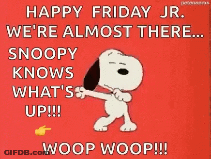 Happy Friday Snoopy Knowing What's Up GIF