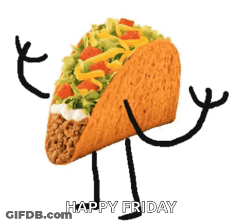 Happy Friday Taco GIF