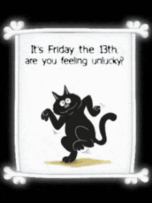 Happy Friday The 13Th Are You Feeling Unlucky GIF