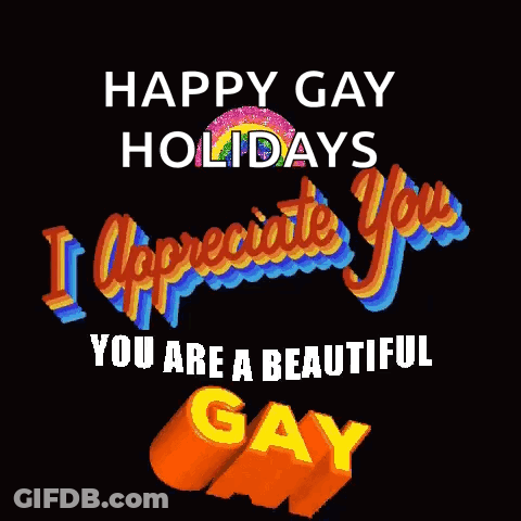 Happy Gay Holidays I Appreciate You GIF