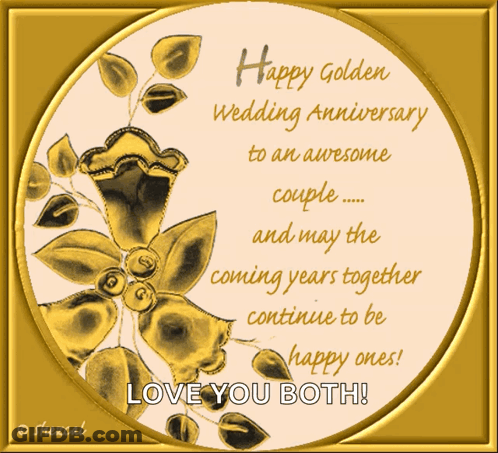 Happy Golden Wedding Anniversary To Awesome Couple GIF