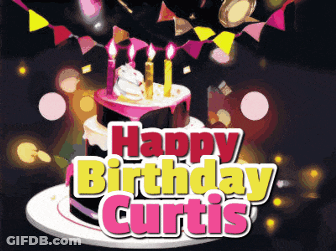 Happy Heavenly Birthday Curtis GIF