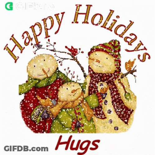 Happy Holidays Hugs Three Snowmen GIF