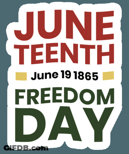 Happy Juneteenth 19 Freedom Day GIF