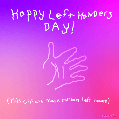 Happy Lefty Handers Day GIF