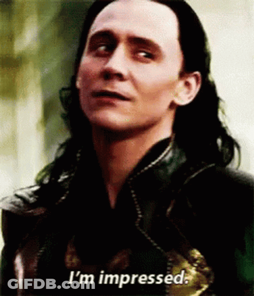 Happy Loki I'm Impressed GIF