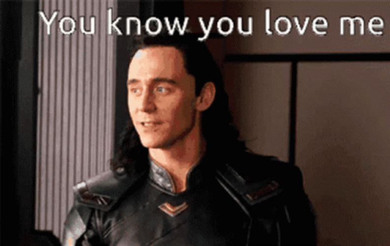 Happy Loki You Love Me GIF