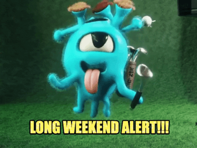 Happy Long Weekend Alert GIF