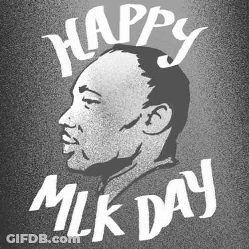 Happy Martin Luther Kings Day GIF