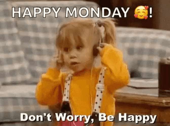 Happy Monday Be Happy GIF