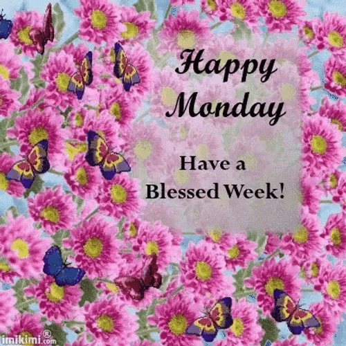 Happy Monday Have A Blessed Week GIF