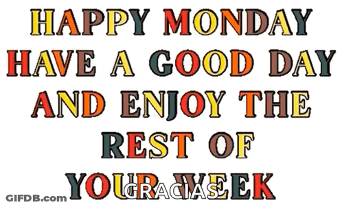Happy Monday Have A Good Day GIF