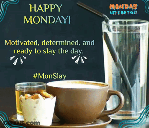 Happy Monday Poster With Coffee And Water GIF