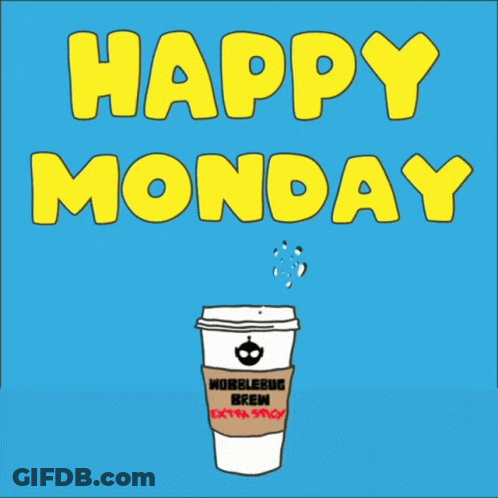 Happy Monday Sign With Coffee GIF