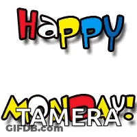 Happy Monday Tamera Is A Colorful Logo That Says Happy Monday Tamera . GIF