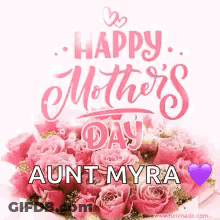 Happy Mother's Day Aunt Myra Greeting Card GIF