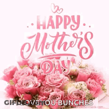 Happy Mother's Day Card With Roses And I Love You Bunches GIF