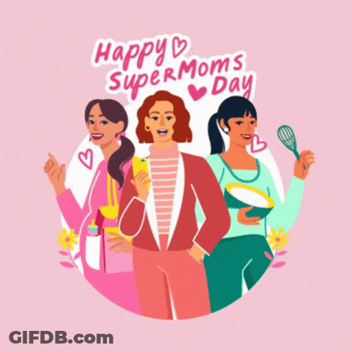Happy Mother's Day Friend Supermom Graphic Art GIF