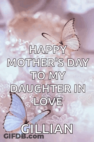 Happy Mother's Day Message To Daughter In Love GIF