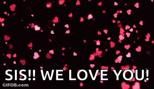 Happy Mother's Day Sis We Love You GIF