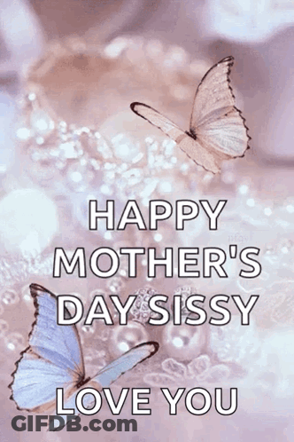 Happy Mother's Day Sissy Love You Card GIF
