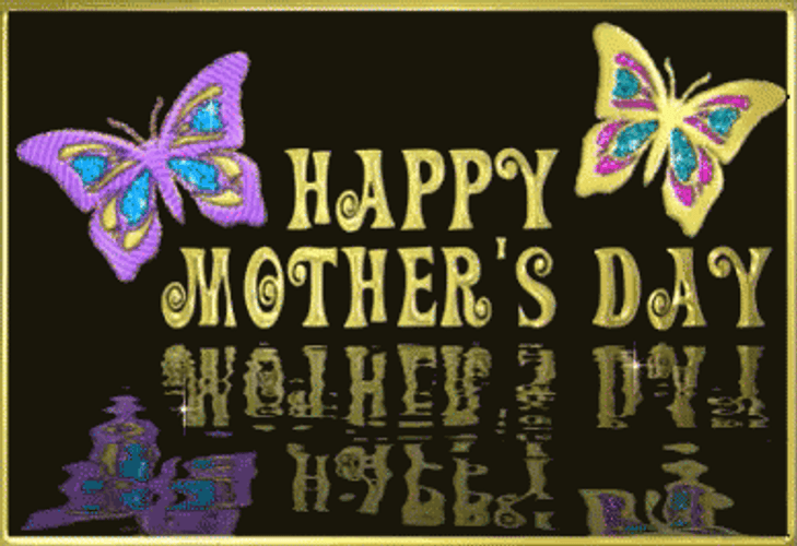 Happy Mother's Day Sister Butterflies Reflection GIF
