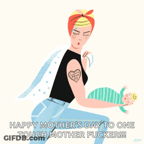 Happy Mother's Day To Tough Mother GIF