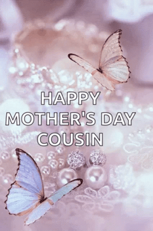 Happy Mothers Day Cousin GIF