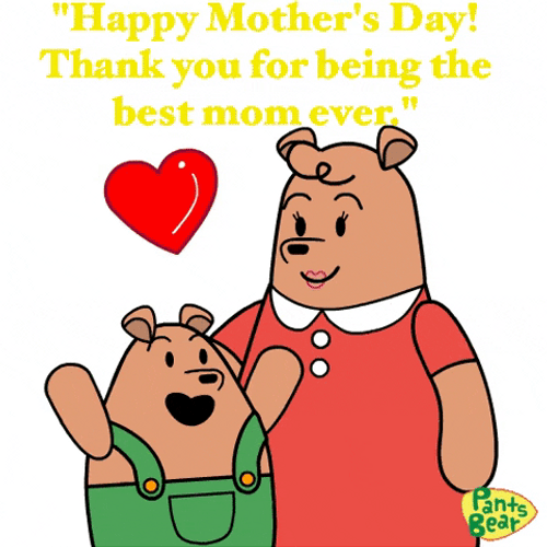 Happy Mothers Day Quotes Bear Pants GIF