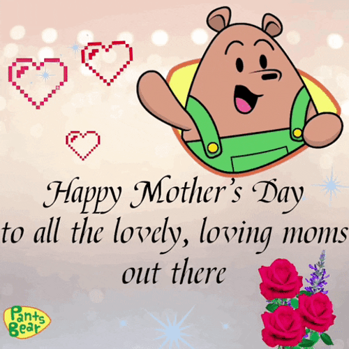Happy Mothers Day Quotes Pants Bear Waving GIF