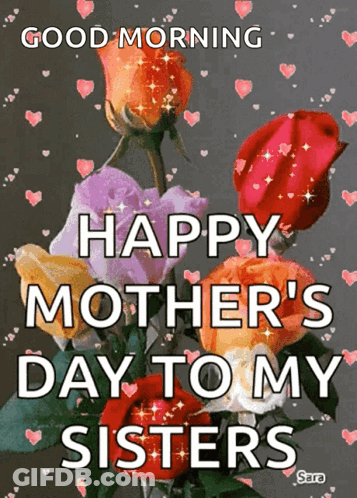 Happy Mothers Day Sisters Greeting Card GIF