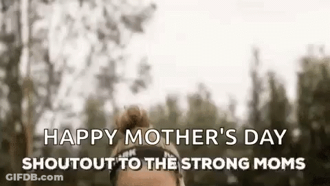 Happy Mothers Day Strong Moms Shoutout GIF