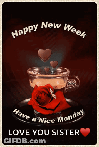 Happy New Week Card With Coffee And Rose GIF