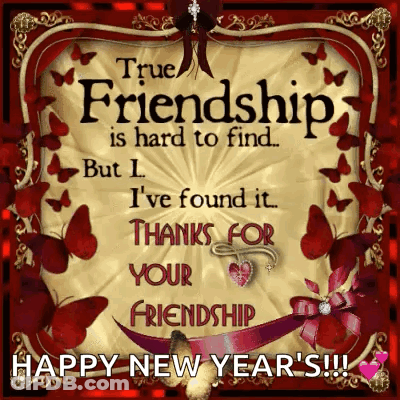 Happy New Year Greeting Card With Butterflies True Friendship Is Hard To Find GIF