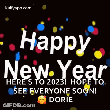Happy New Year 2023 Hope To See Everyone Soon GIF