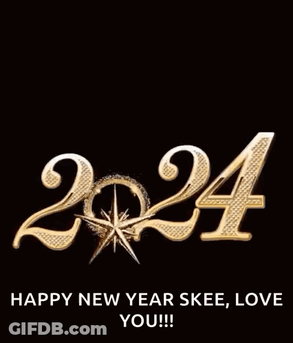 Happy New Year , Skee , Love You ! GIF
